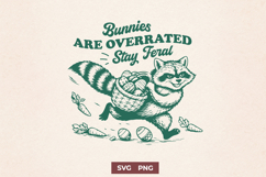 Bunnies Are Overrated Stay Feral SVG | Funny Easter Raccoon Product Image 1
