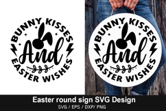 Bunny kisses and easter wishes SVG - Easter Round Sign Desig Product Image 1