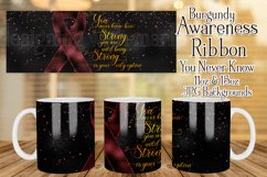 Burgundy Awareness Ribbon Mug, You Never Know How Strong You Product Image 1