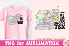 Bury Me With My Endless TBR PNG, Cute Bookish Bookworm Product Image 2