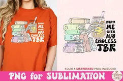 Bury Me With My Endless TBR PNG, Cute Bookish Bookworm Product Image 4