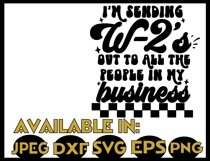 W2 svg JPEG Silhouette Cricut humor sending to all business Product Image 2