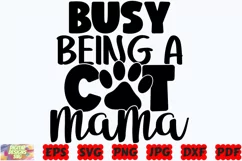 Busy Being A Cat Mama SVG | Cat SVG | Cat Mom SVG | Pet SVG Product Image 1