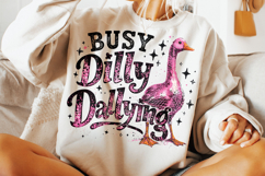 Busy Dilly Dallying PNG, Funny Sarcastic Quote PNG, Goose Product Image 3