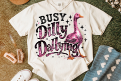 Busy Dilly Dallying PNG, Funny Sarcastic Quote PNG, Goose Product Image 4