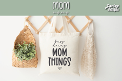 Busy Doing Mom Things SVG