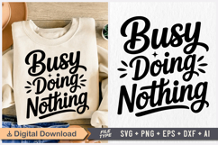 Busy Doing Nothing SVG, Retirement SVG Product Image 1
