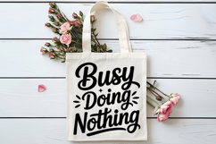 Busy Doing Nothing SVG, Retirement SVG Product Image 4