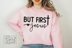 But First Jesus SVG - Jesus Is King - Christian God Shirt Product Image 2