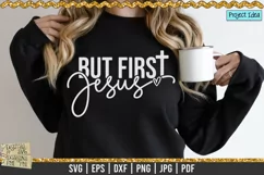 But First Jesus is a professional design that is ready to be cut with all major cutting machines. Sublimation, iron-on transfer and printing file formats also included.