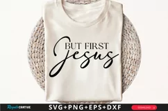 But First Jesus SVG, Christian SVG Design, Faith SVG Product Image 1