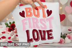 Retro Valentine' Day Design - But First Love Product Image 5