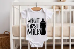 But First Milk SVG | Baby SVG | Newborn SVG Product Image 2