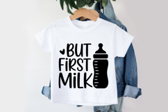 But First Milk SVG | Baby SVG | Newborn SVG Product Image 3