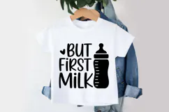 But First Milk SVG | Baby SVG | Newborn SVG Product Image 3
