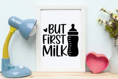 But First Milk SVG | Baby SVG | Newborn SVG Product Image 4