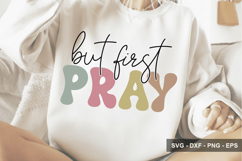 But First Pray - Christian Design - Bible Svg Design Product Image 1