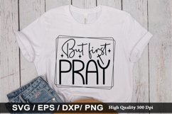 But first pray - Christian Quotes Design Product Image 1