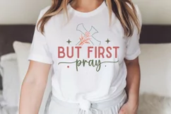 But First Pray SVG, Christian SVG Design, Faith SVG Product Image 2