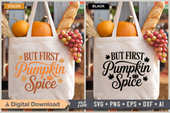 But First Pumpkin Spice SVG File | Fall SVG | Autumn SVG Product Image 2