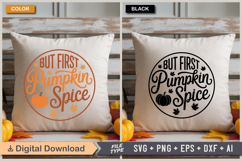 But First Pumpkin Spice SVG File | Fall Round Sign SVG Product Image 5