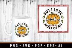 But I Love Fall Most Of All, Fall SVG, Autumn SVG, Pumpkin Product Image 3