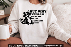 But Why Would You SVG -Vintage Funny Raccoon Design Product Image 1