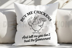 Buy me chickens and tell me you don&#039;t trust the SVG Product Image 5