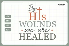 Christian Quotes SVG | By His Wound We Are Healed Product Image 3
