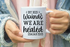 By His Wounds We Are SVG, Christian SVG Design Product Image 2