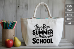 Bye Bye Summer Hello School SVG File | Back to School SVG Product Image 3