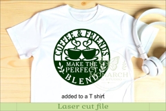 Coffee &amp; Friends Make the Perfect Blend Laser Cut SVG Product Image 3