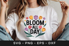 Bloom All Day Floral Inspirational SVG PNG Product Image 1