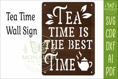 Tea Time Is The Best Time SVG | Tea Lover Laser Cut Sign Product Image 3