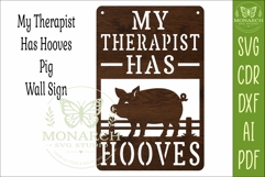 My Therapist Has Hooves Pig Wall Sign SVG | Funny Product Image 3