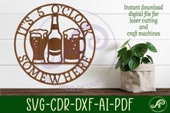 It&#039;s 5 o&#039;clock somewhere Beer wall sign, SVG file. Product Image 3