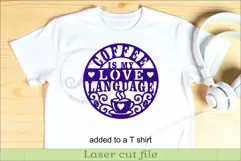 Coffee Is My Love Language Sign SVG, Funny Coffee Kitchen De Product Image 3