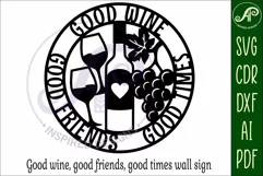 Good wine good friends good times wall art sign, SVG file Product Image 3