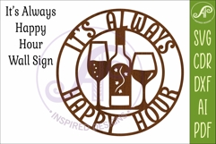 It's Always Happy Hour Wine Sign SVG | Wine Bar Wall Art Product Image 3