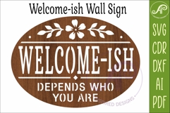 Welcome-ish SVG, Funny Welcome Sign, Depends Who You Are Product Image 3