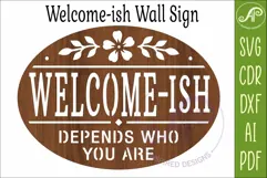 Welcome-ish SVG, Funny Welcome Sign, Depends Who You Are Product Image 3