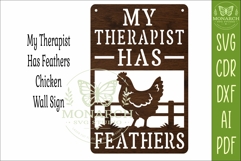 My Therapist Has Feathers Chicken Wall Sign SVG | Funny Product Image 3