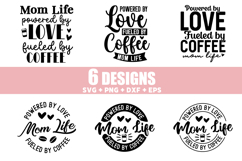 Mom Life Powered By Love SVG, Fueled By Coffee SVG Bundle Product Image 1