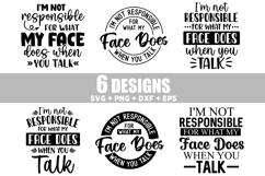 Funny I&#039;m not responsible for what my face does SVG Bundle Product Image 1
