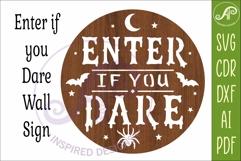 Enter If You Dare Halloween Wall Sign SVG | Laser Cut File Product Image 3