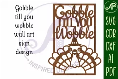 Gobble till you wobble thanksgiving wall sign svg laser cut Product Image 3