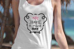 Make a nice day inspirational quote SVG. Product Image 3