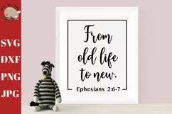 From Old Life To New Ephesians 2 6-7 svg, christian cut file Product Image 1