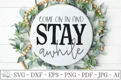 Come On In And Stay Awhile Farmhouse SVG DXF Sign File Product Image 2