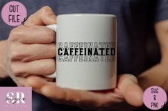 Caffeinated stacked word| vinyl cutting | coffee svg Product Image 3